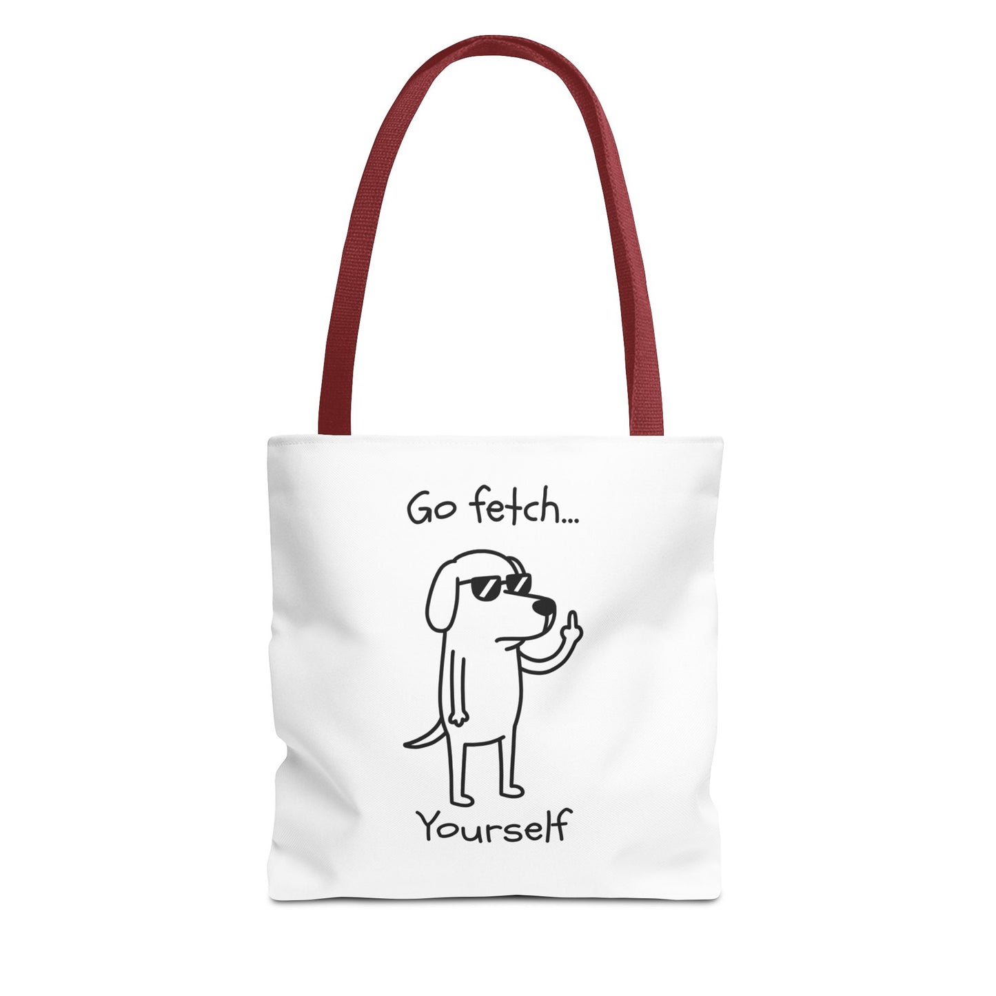 Go Fetch Yourself Dog Illustration Tote Bag | Funny Pet Quote