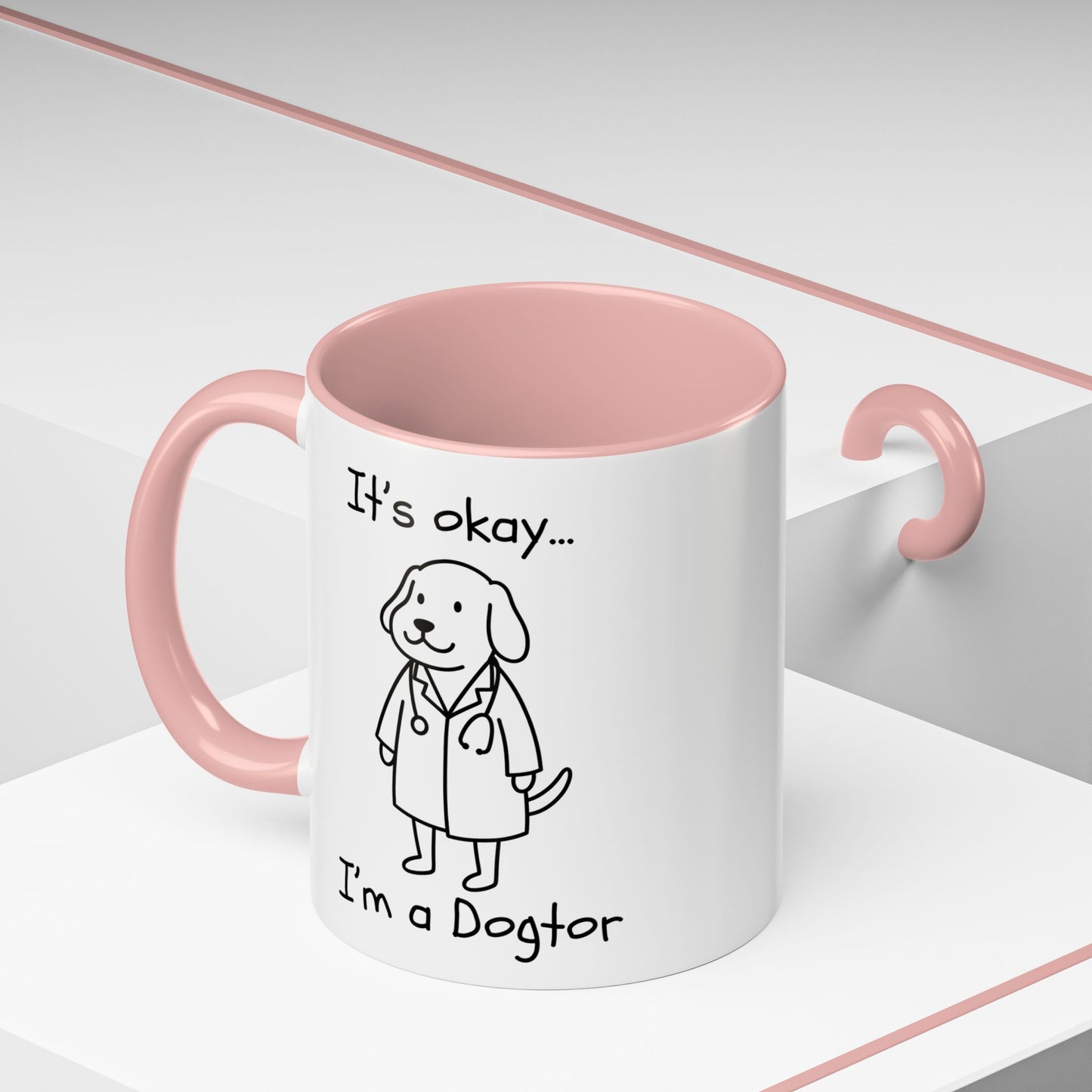 It's Okay I'm a Dogtor Ceramic Mug | Funny Dog Lover Gift | Accent Coffee Mug 11oz